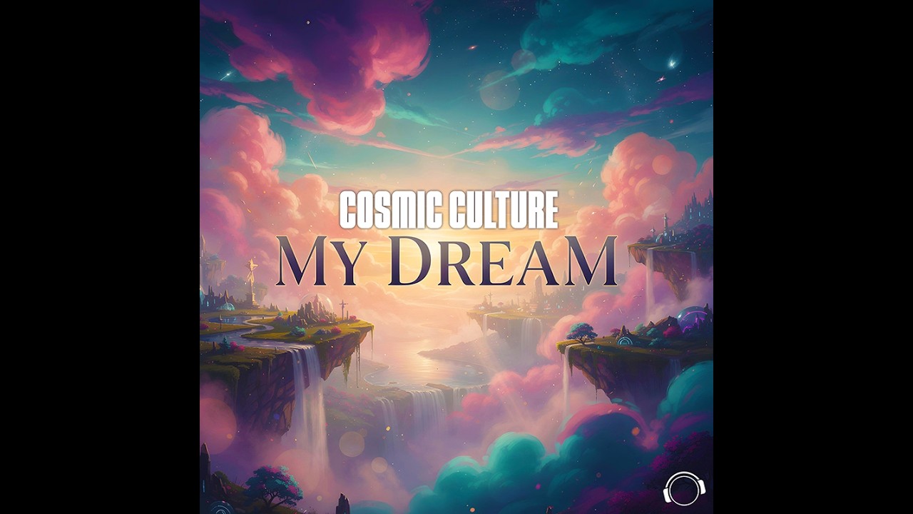 Video starten: Cosmic Culture – My Dream