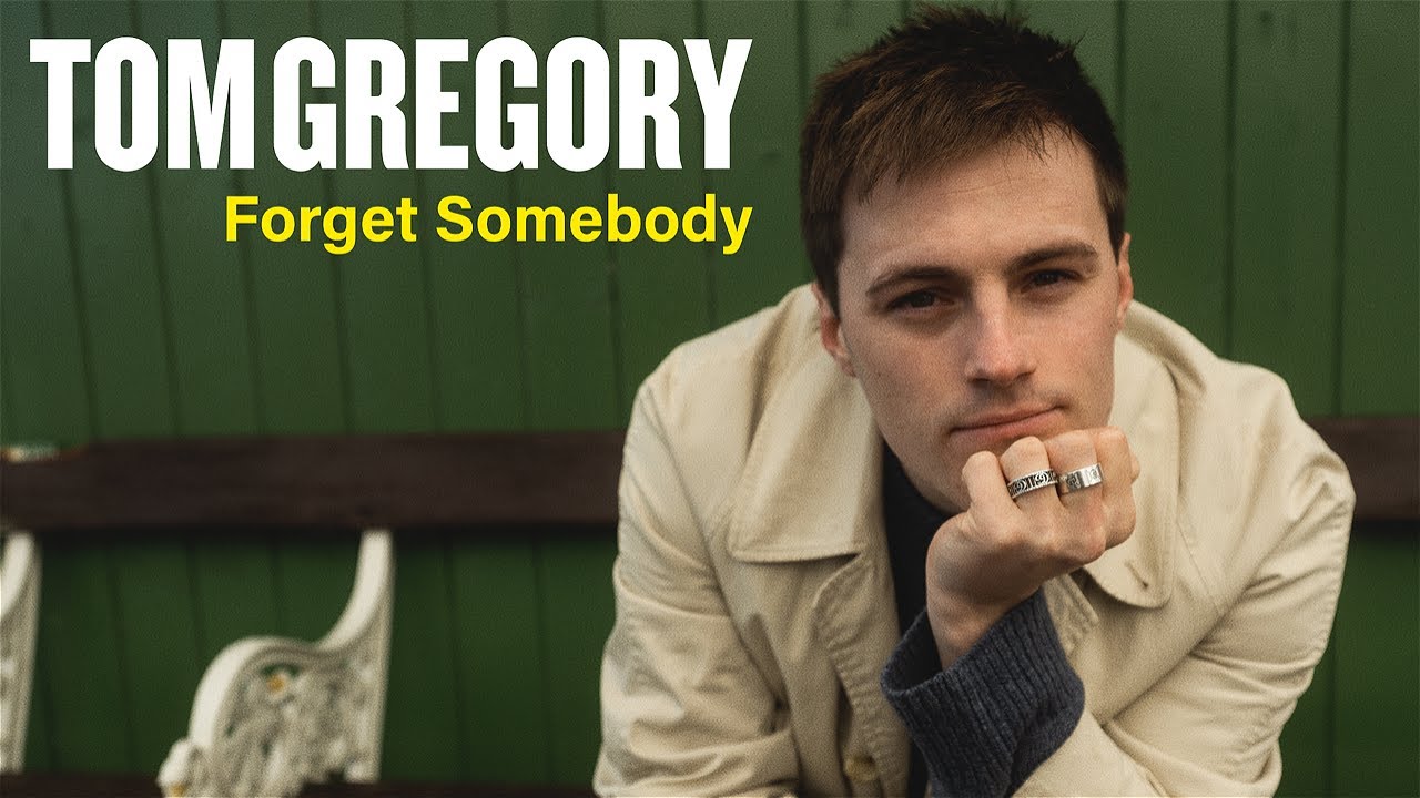 Tom Gregory – Forget Somebody