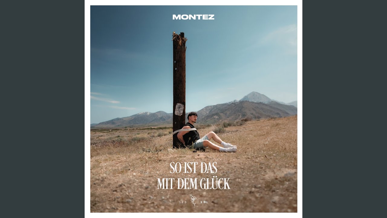 Montez &ndash; So ist das mit dem Glück