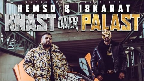 Hemso feat. 18 Karat – Knast oder Palast