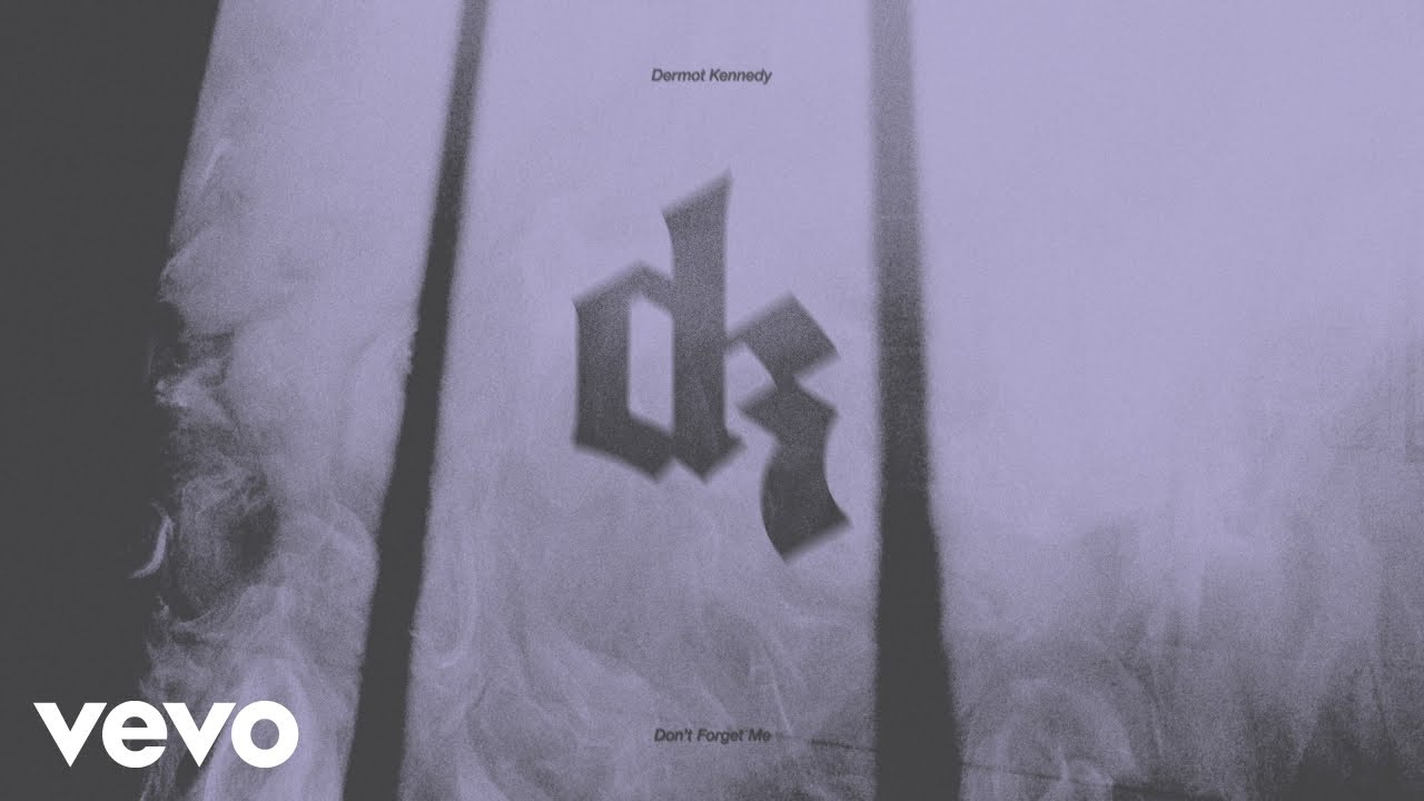 Video starten: Dermot Kennedy – Don't Forget Me