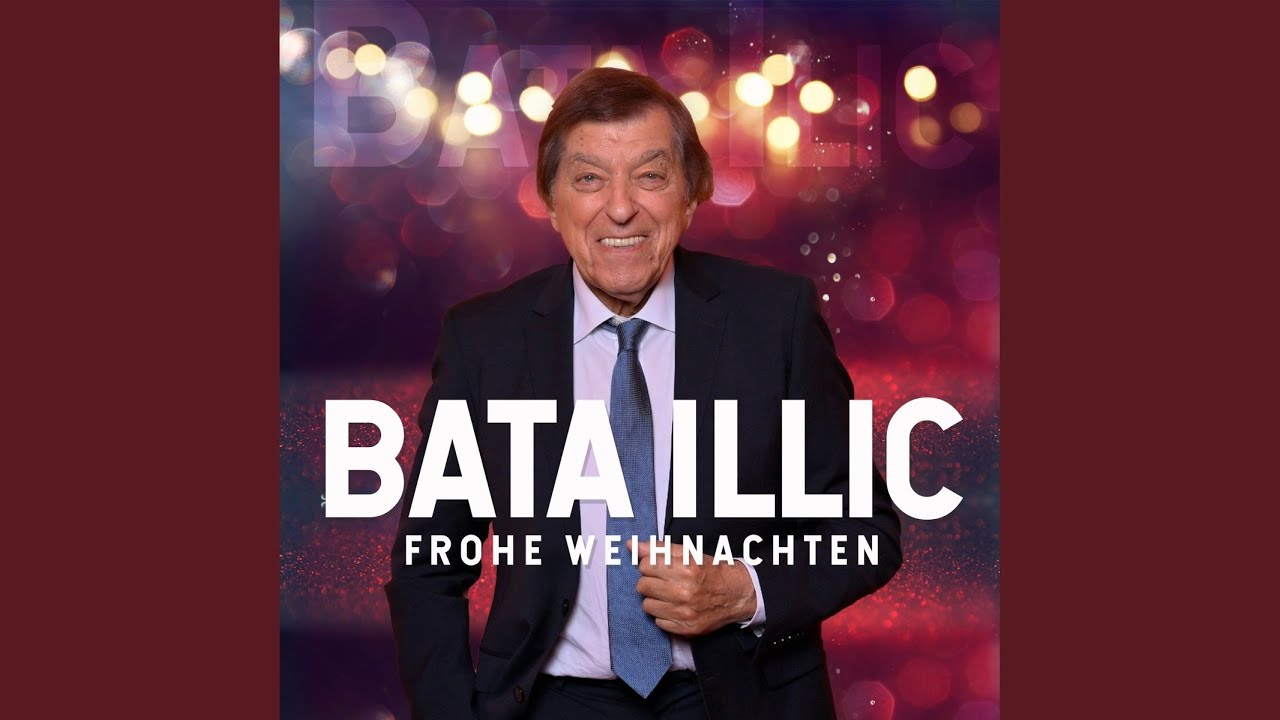 Bata Illic – Frohe Weihnachten