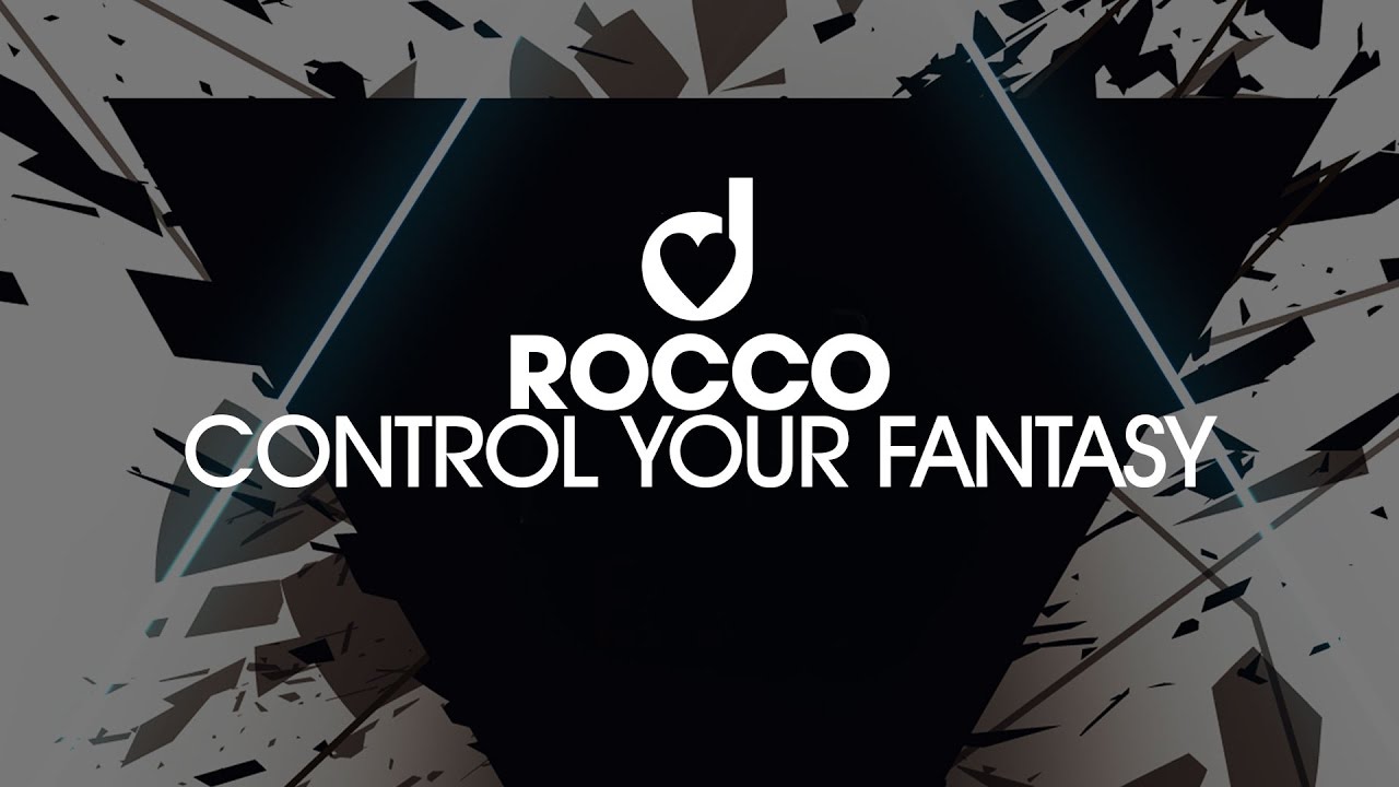 Rocco – Control Your Fantasy