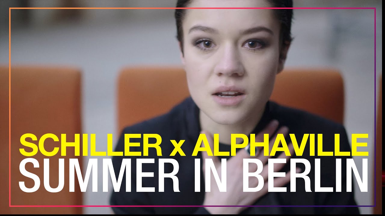 Schiller x Alphaville – Summer in Berlin