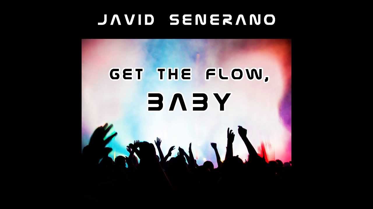 Video starten: Javid Senerano – Get the Flow, Baby