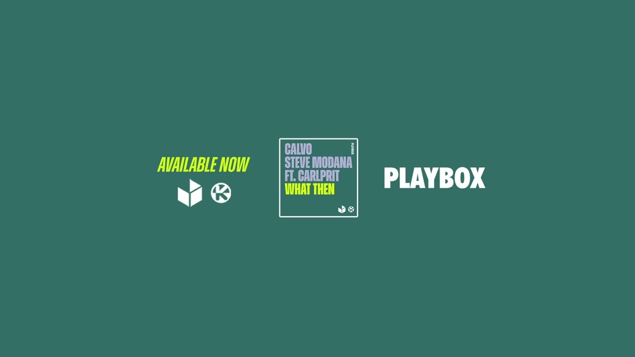 Calvo & Steve Modana feat. Carlprit – What Then