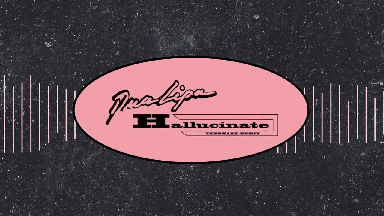 Dua Lipa – Hallucinate (Tensnake Remix)