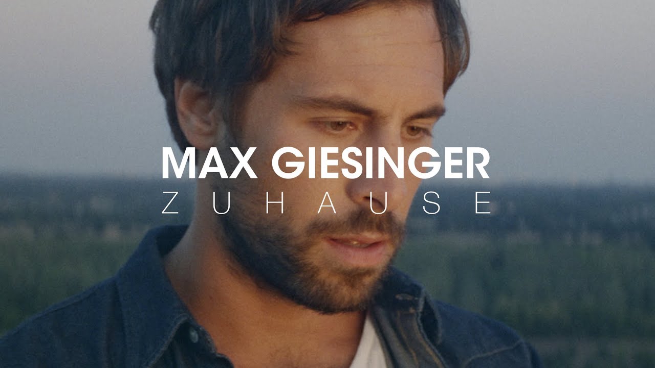 Max Giesinger – Zuhause