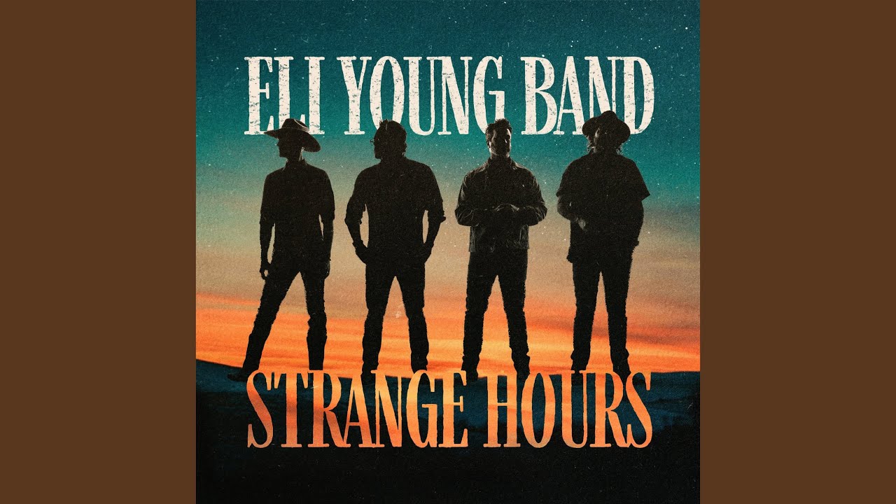 Eli Young Band &ndash; Strange Hour
