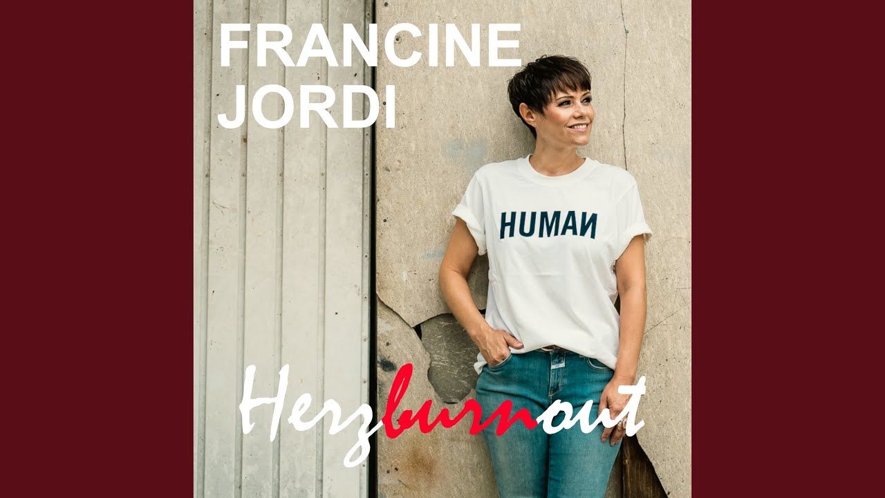 Francine Jordi – Herzburnout