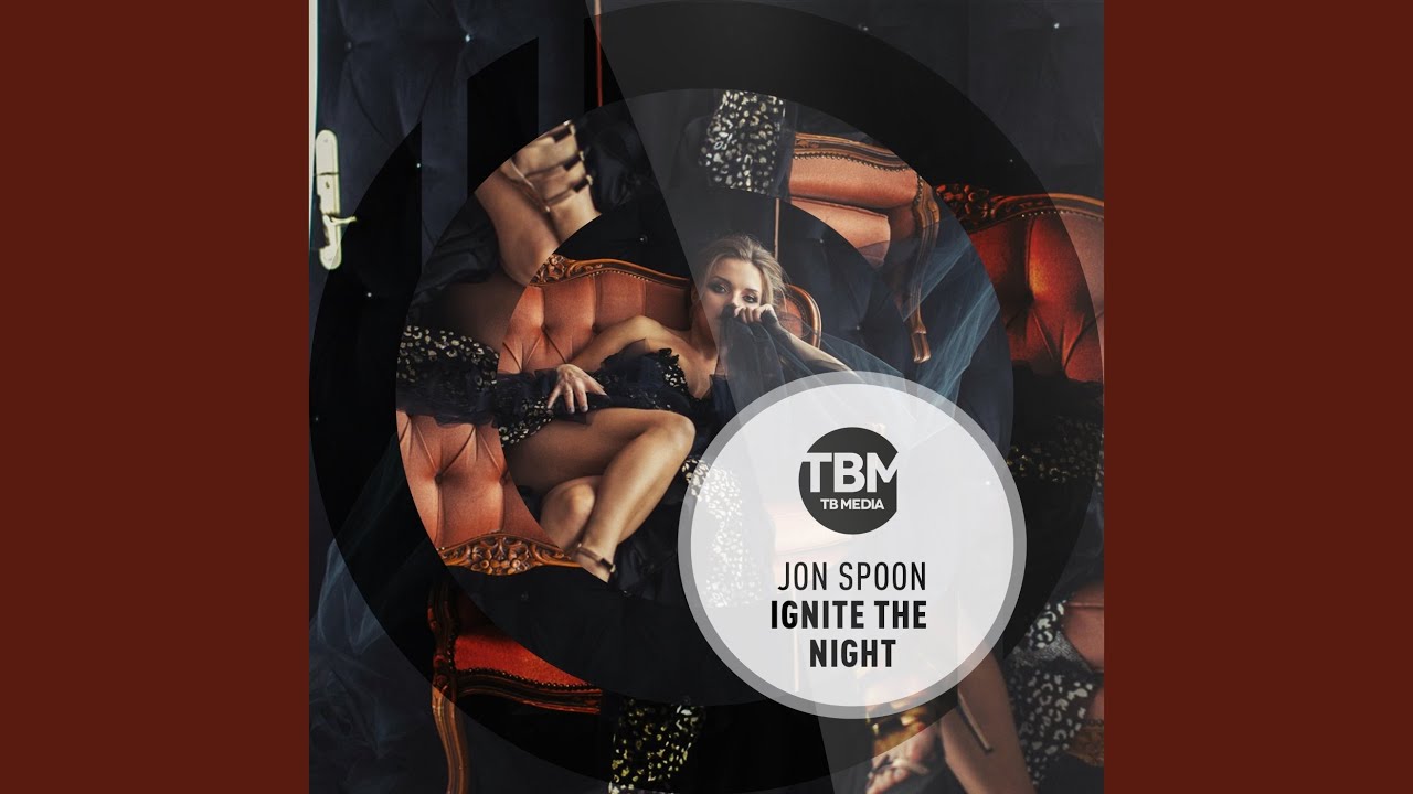 Jon Spoon – Ignite the Night
