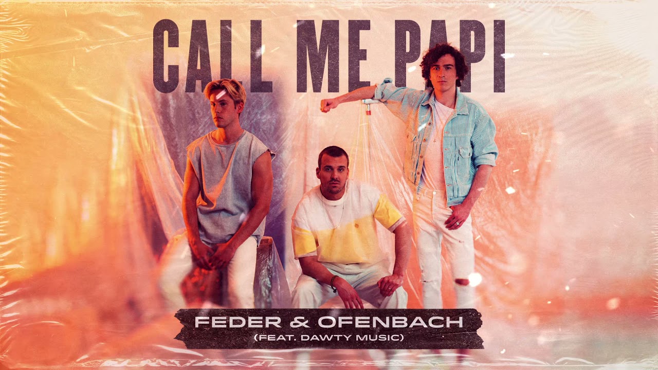 Feder & Ofenbach feat. Dawty Music – Call Me Papi
