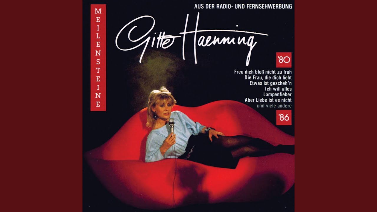 Gitte Haenning – Ich will alles