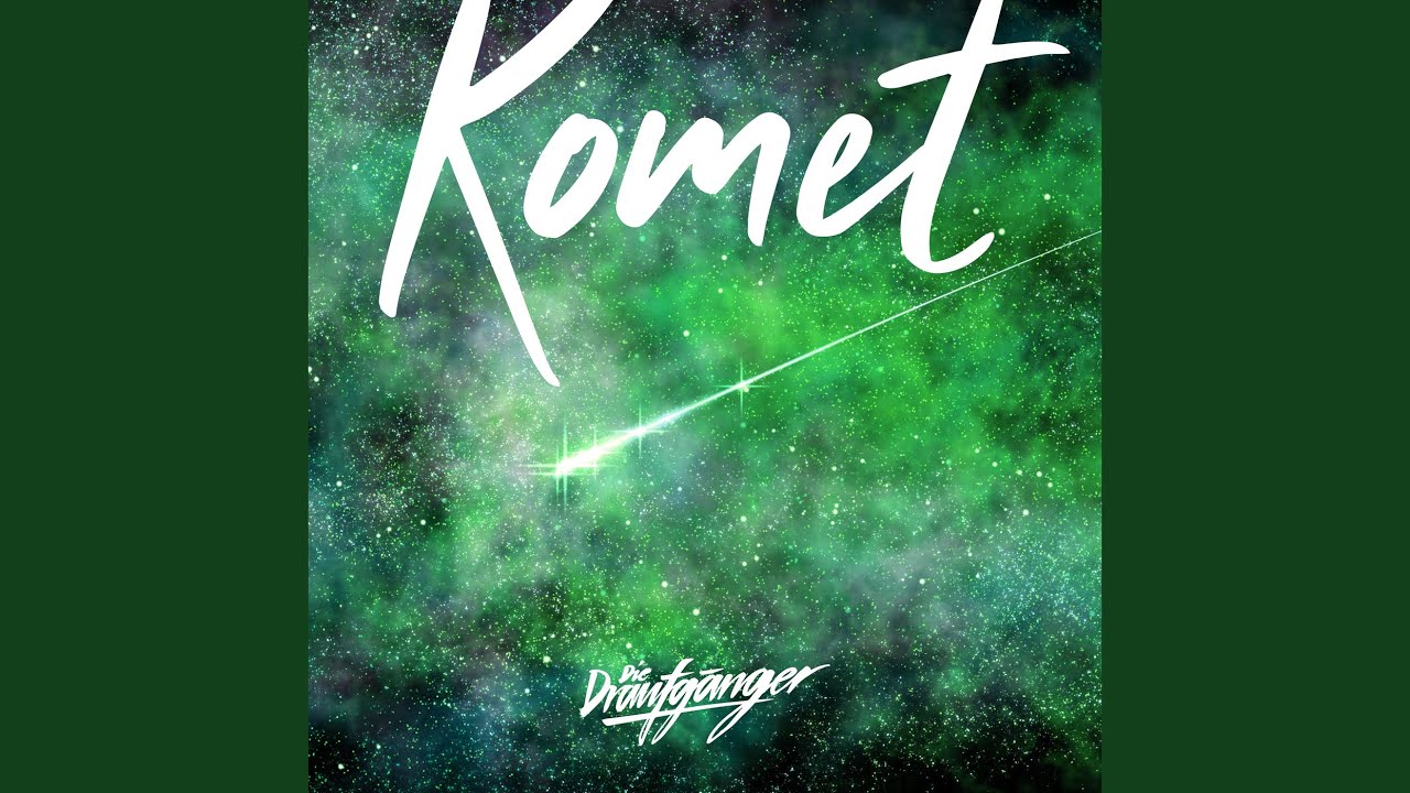 Die Draufgänger – Komet