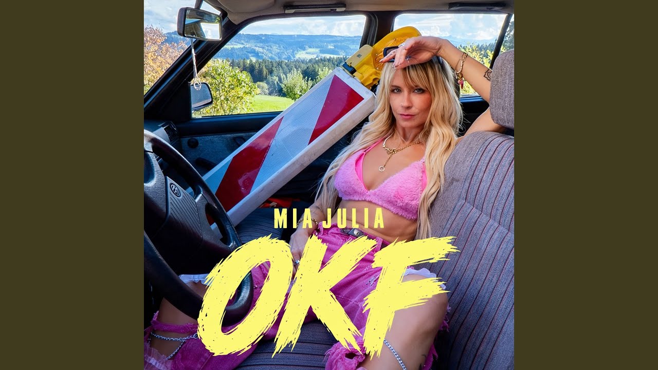 Video starten: Mia Julia – OKF (Ortskontrollfahrt)