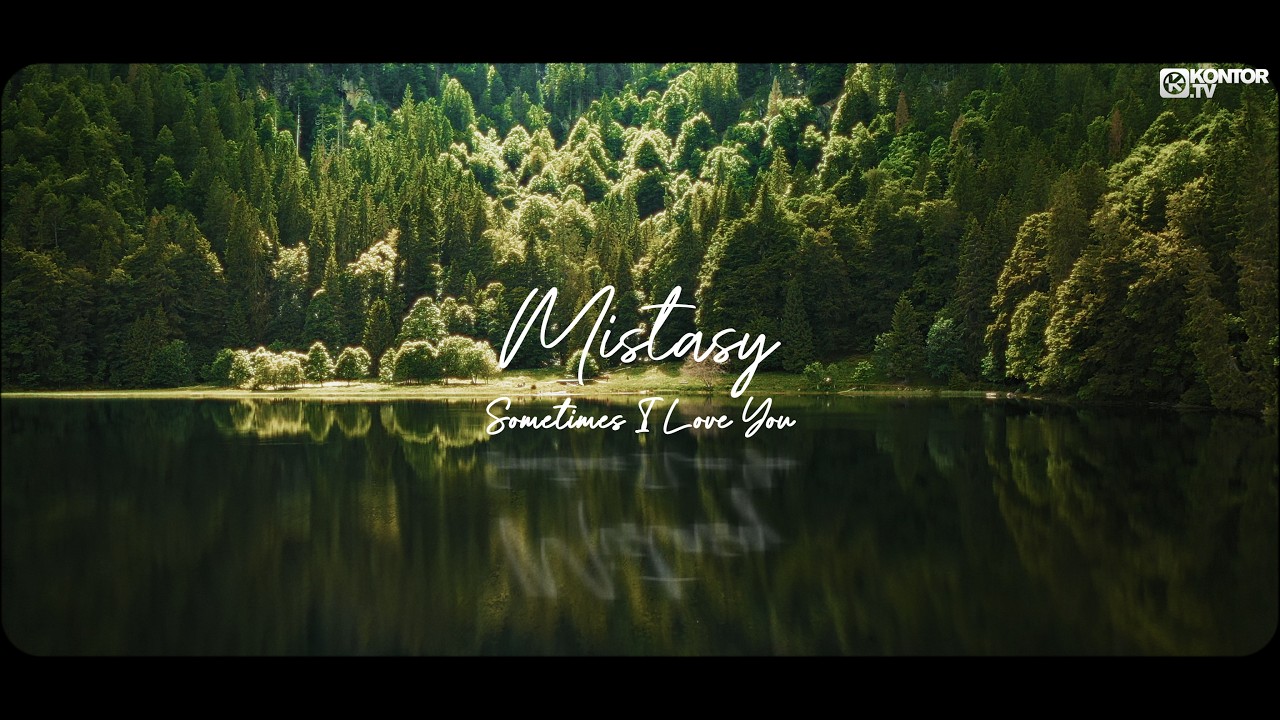 Mistasy – Sometimes I Love You