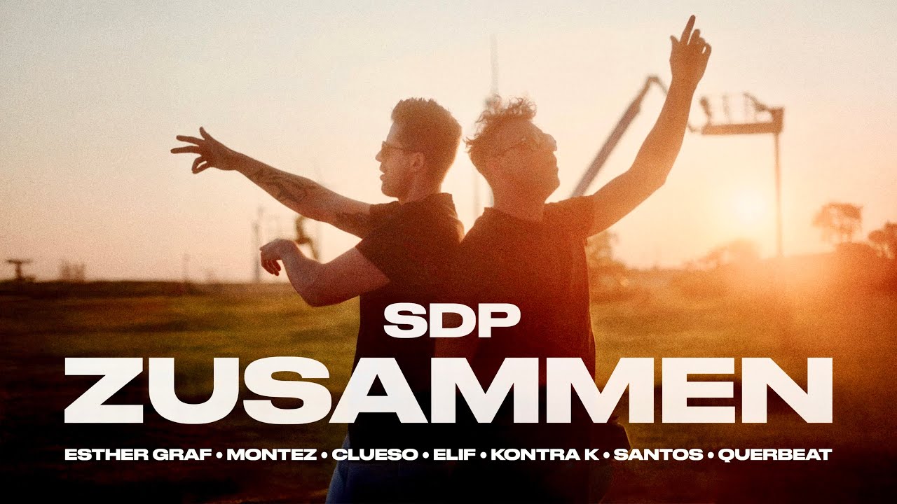 SDP feat. Esther Graf, Montez, Clueso, Elif, Kontra K, Santos, Querbeat – Zusammen