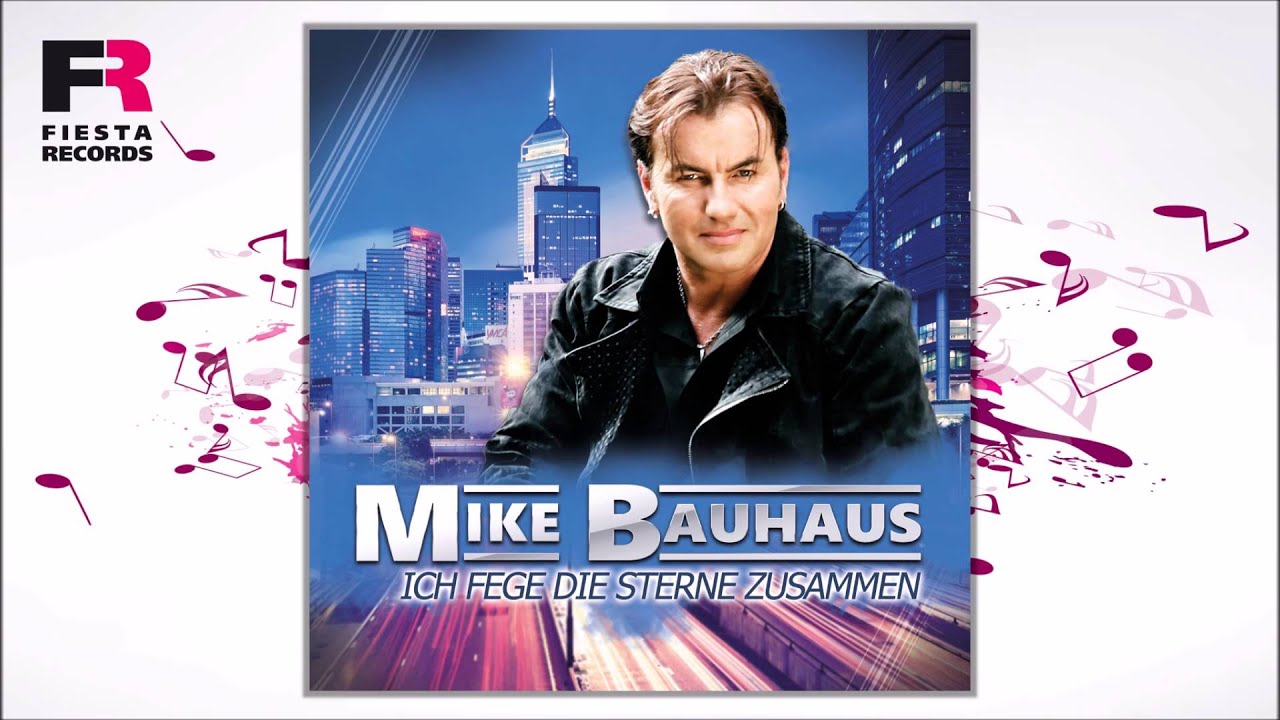 Mike Bauhaus – Ich fege die Sterne zusammen