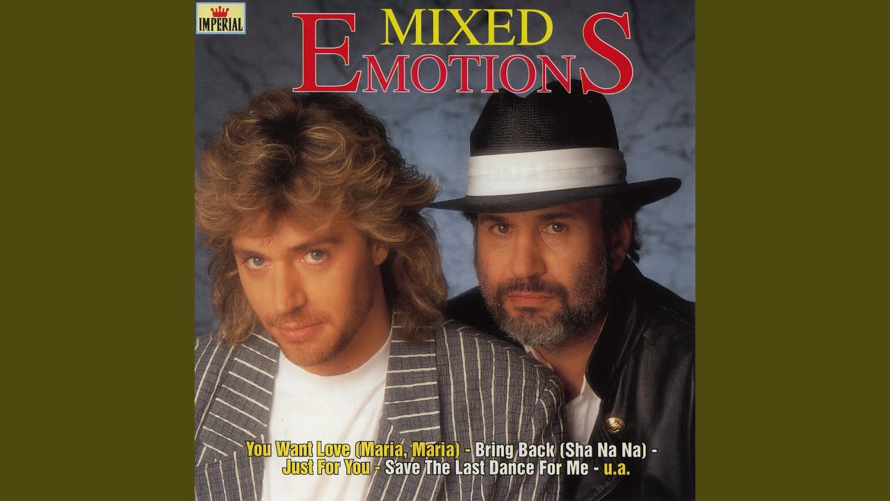 Mixed Emotions – You Want Love (Maria, Maria)