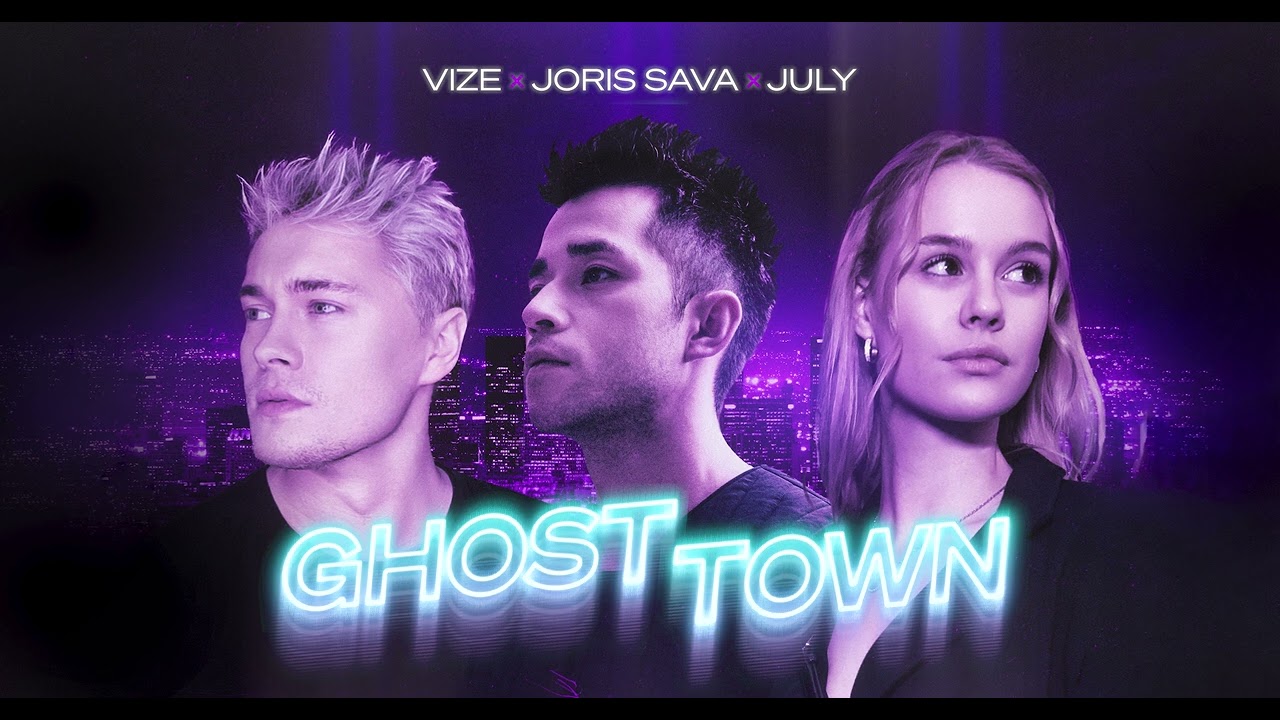 VIZE, Joris Sava & July – Ghost Town