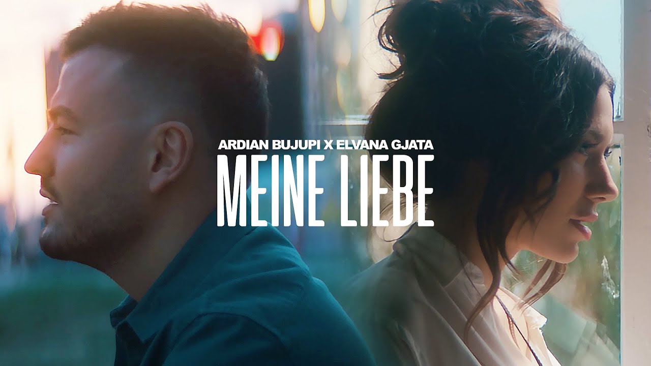 Ardian Bujupi & Elvana Gjata – Meine Liebe