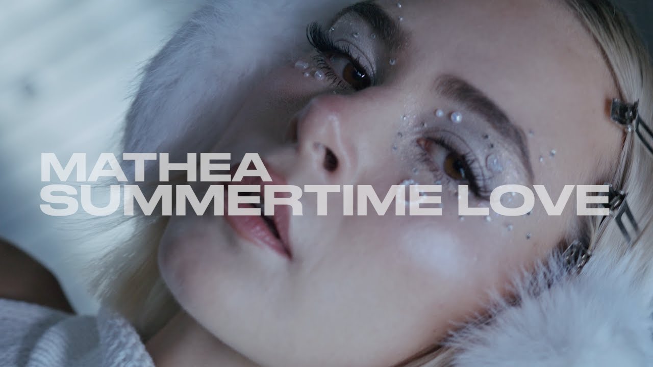Video starten: Mathea – Summertime Love