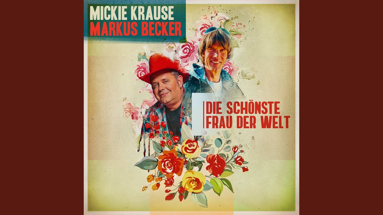 Mickie Krause & Markus Becker – Die schönste Frau der Welt