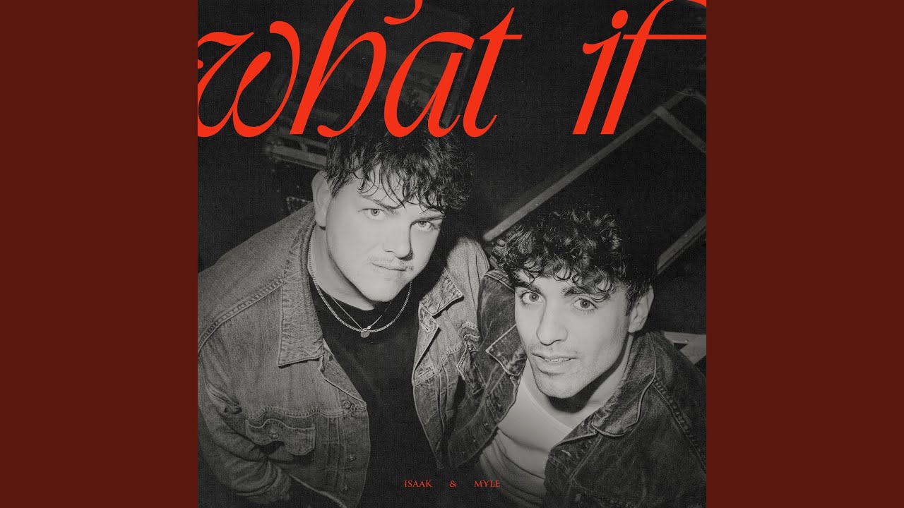 Video starten: Myle & ISAAK – What if