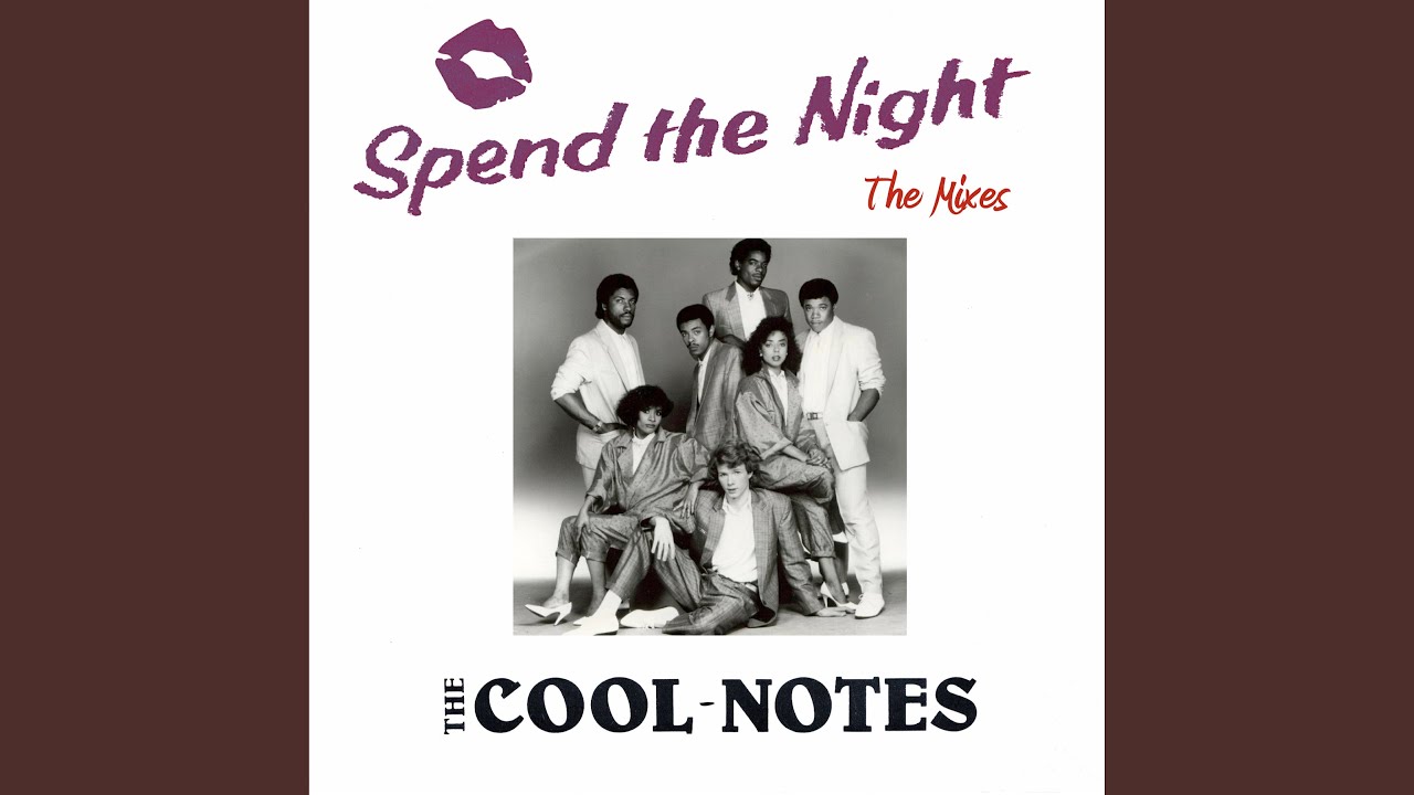 The Cool Notes – Spend The Night