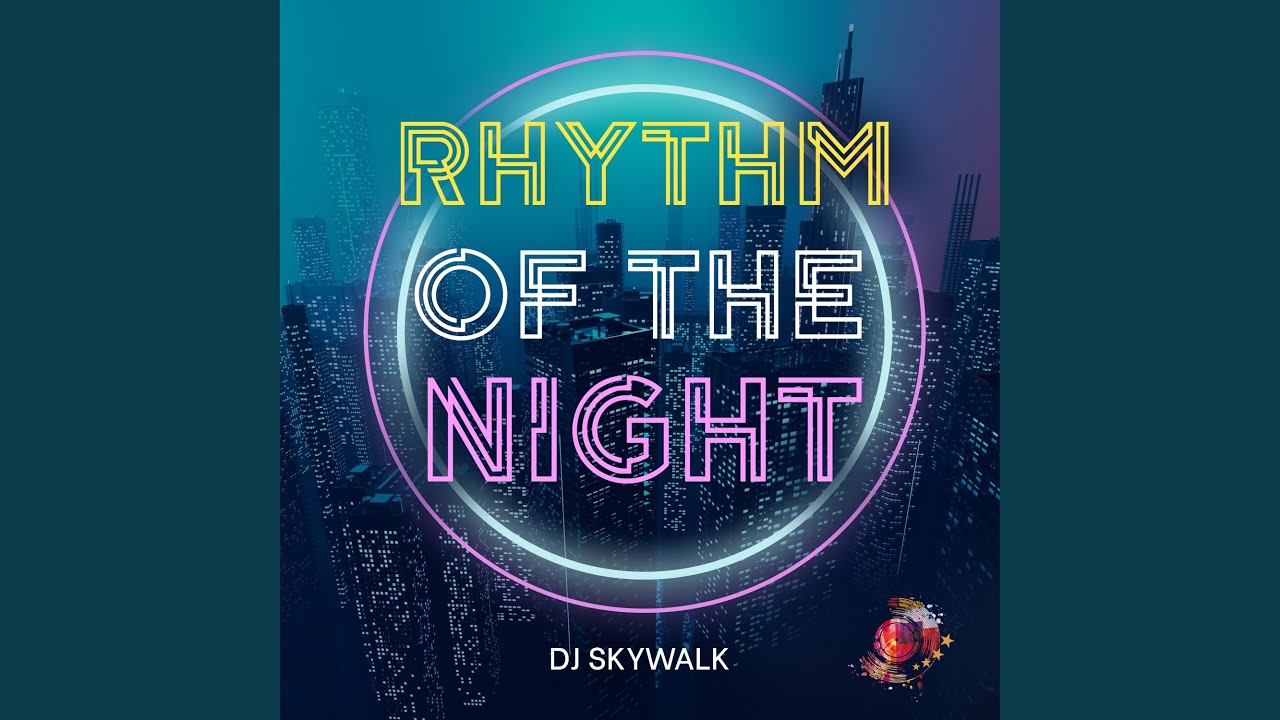Video starten: DJ Skywalk – Rhythm Of The Night