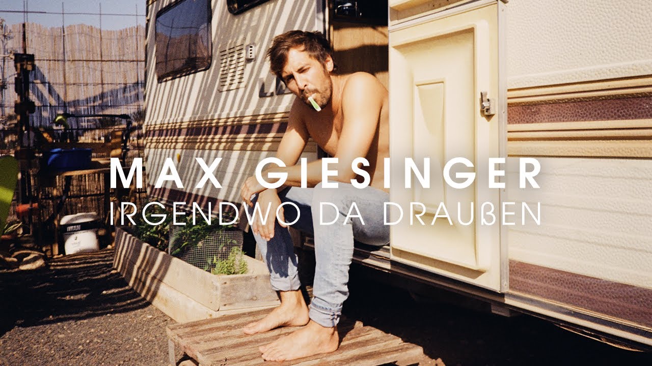 Video starten: Max Giesinger – Irgendwo da draußen