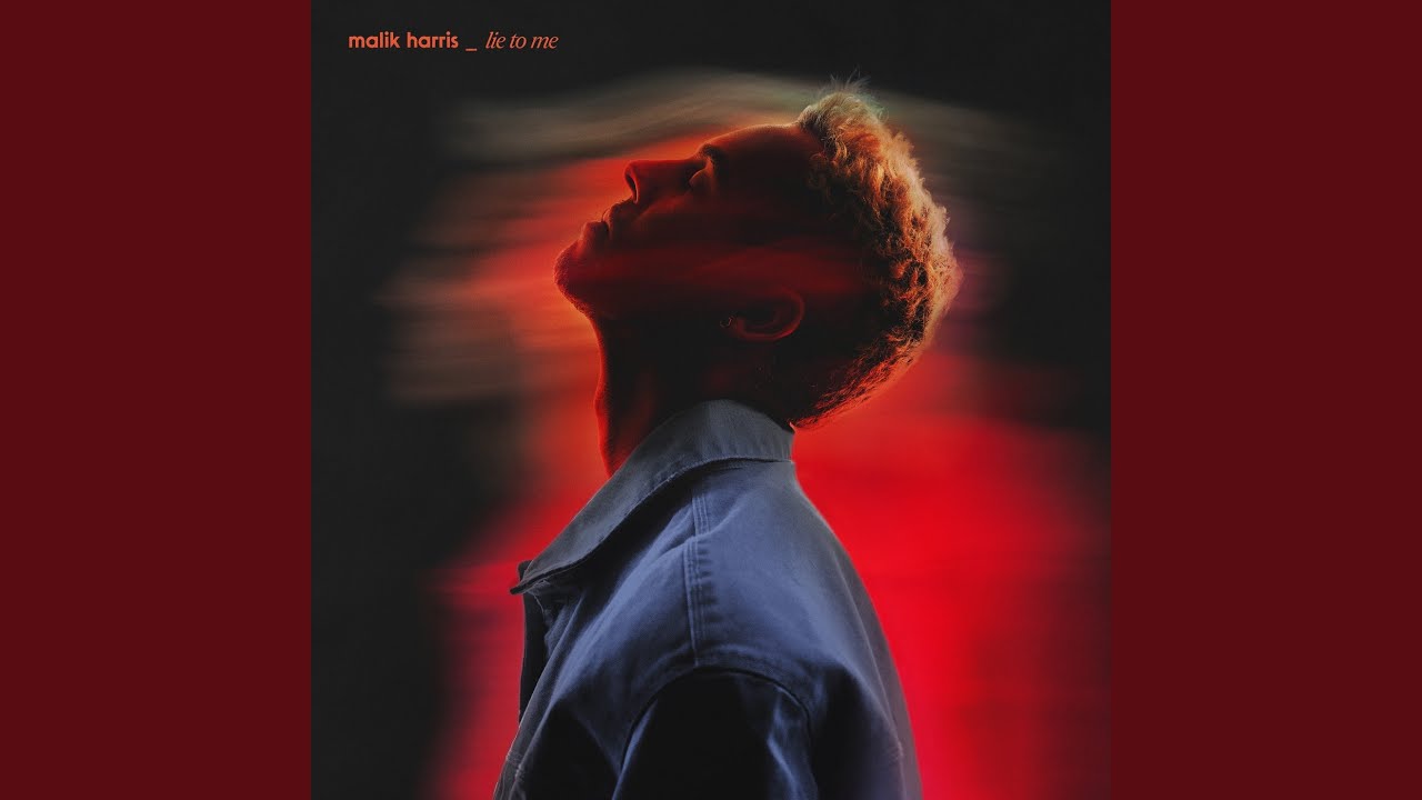 Malik Harris – Lie To Me