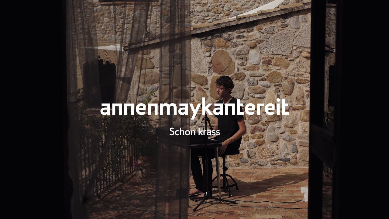 AnnenMayKantereit – Schon krass