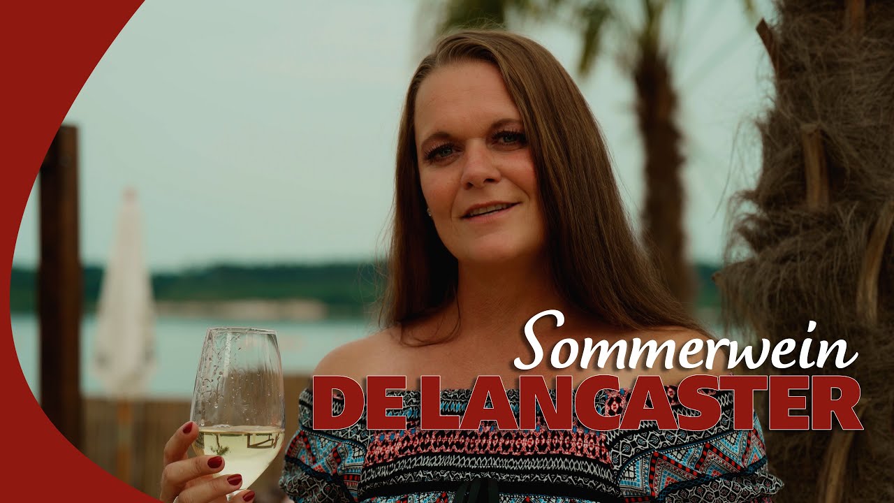 De Lancaster – Sommerwein, wie die Liebe süß und wild