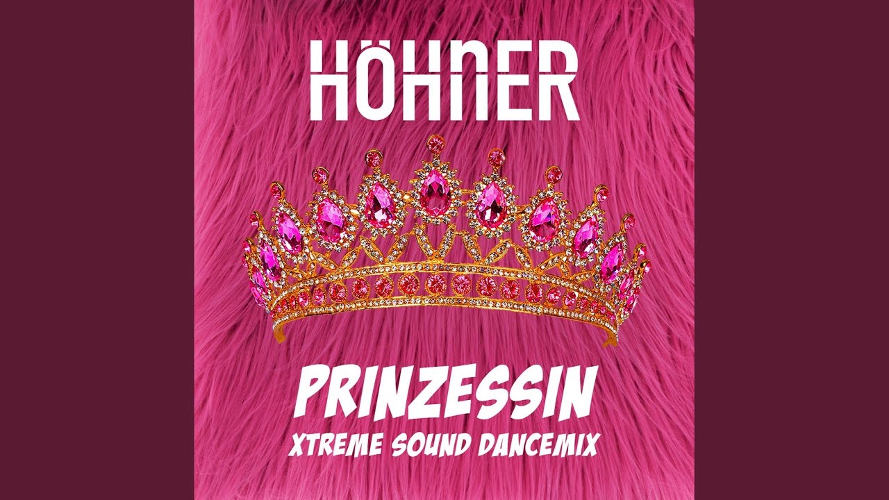 Höhner – Prinzessin - Xtreme Sound Dancemix