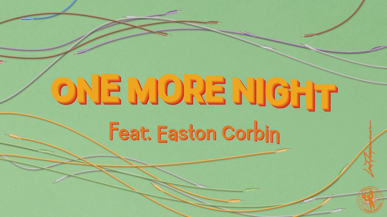Lost Frequencies feat. Easton Corbin – One More Night