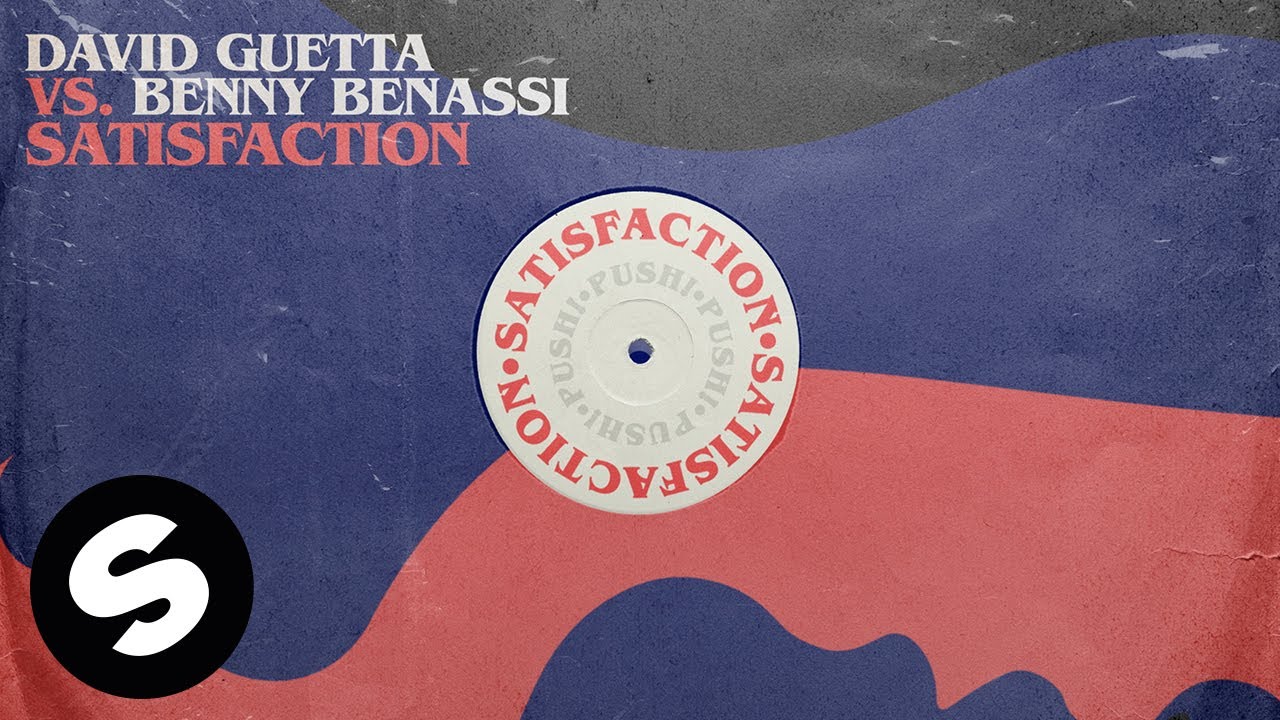 David Guetta & Benny Benassi – Satisfaction