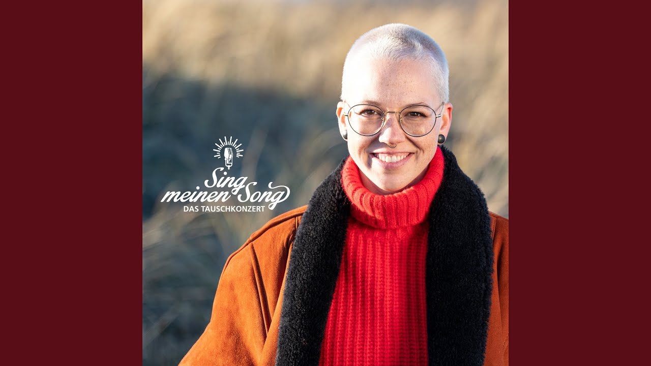 Stefanie Heinzmann – Love Is All Around (aus 'Sing meinen Song  Vol. 8')