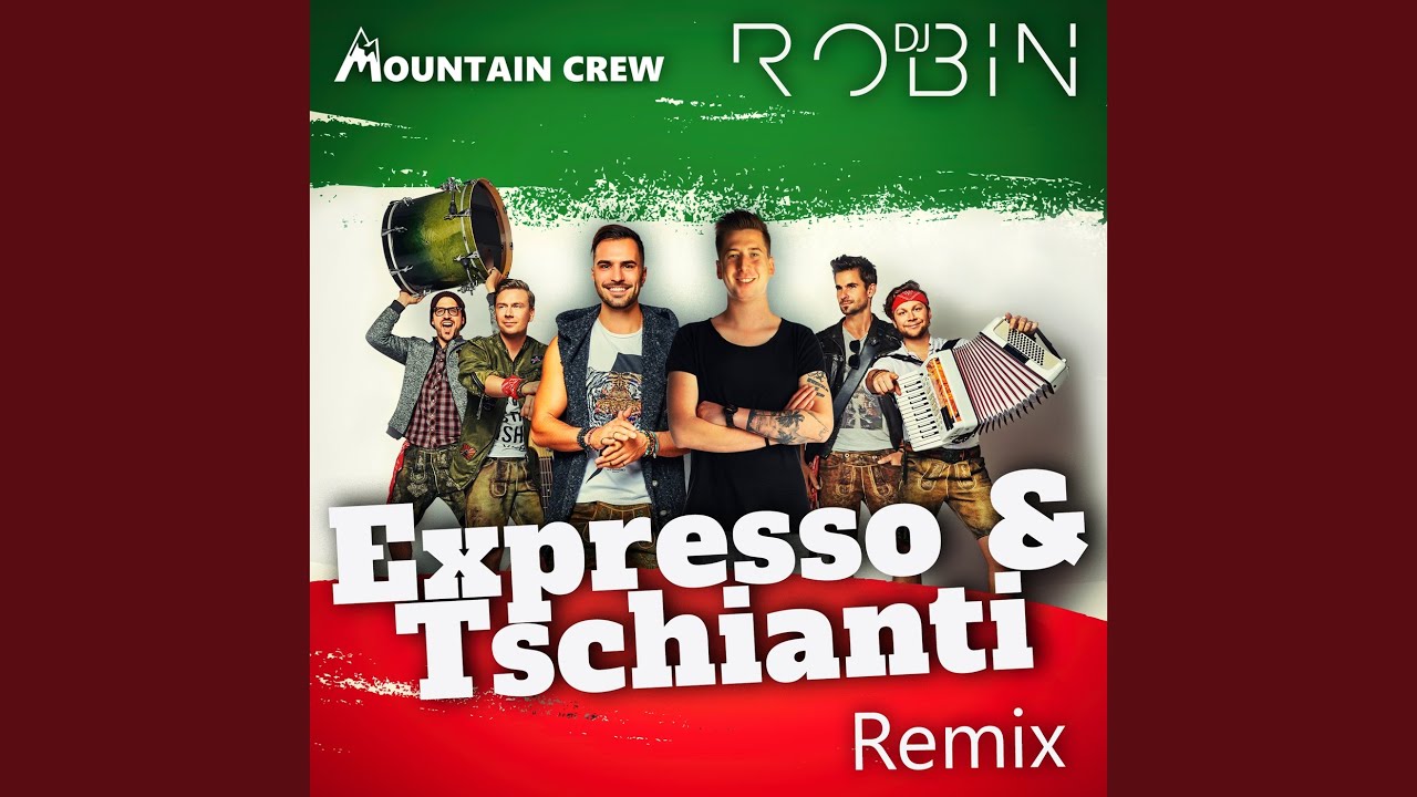 Video starten: Mountain Crew & DJ Robin – Expresso & Tschianti