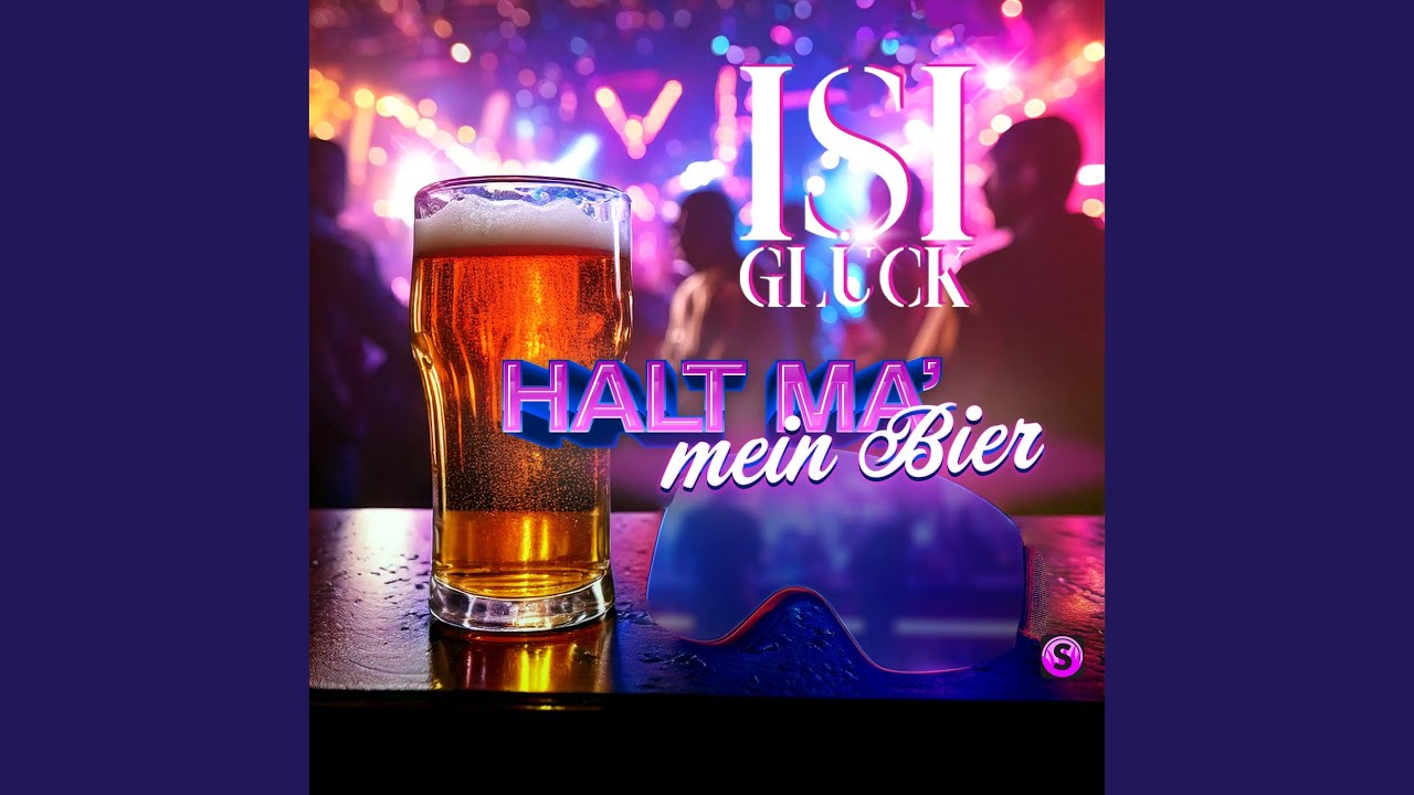 Isi Glück – Halt ma' mein Bier