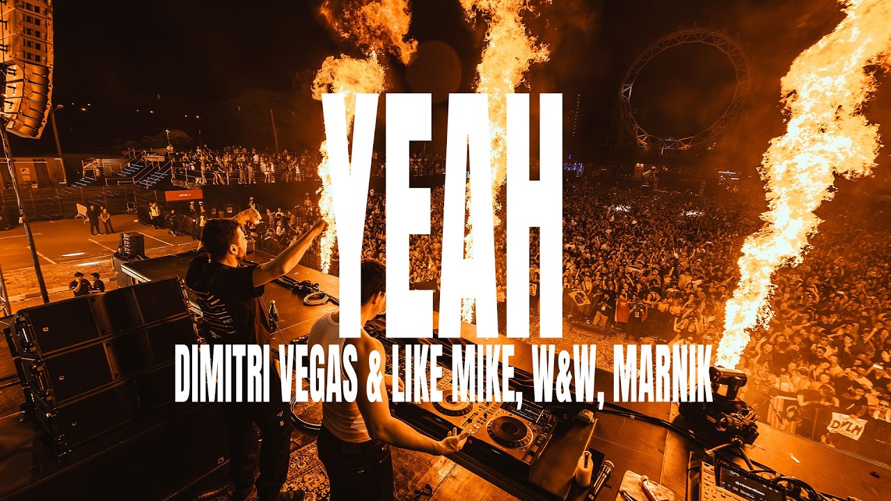 Dimitri Vegas & Like Mike, W&W & Marnik – YEAH