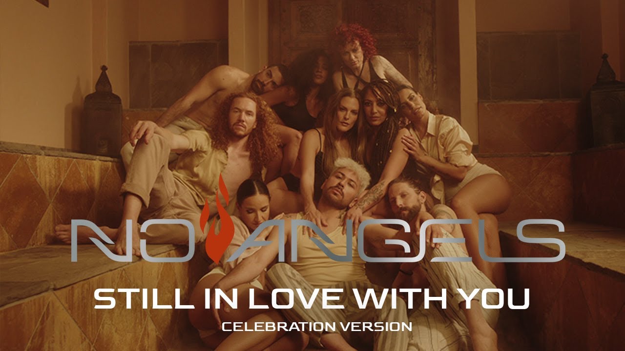 No Angels – Still in Love with You (Celebration Version)