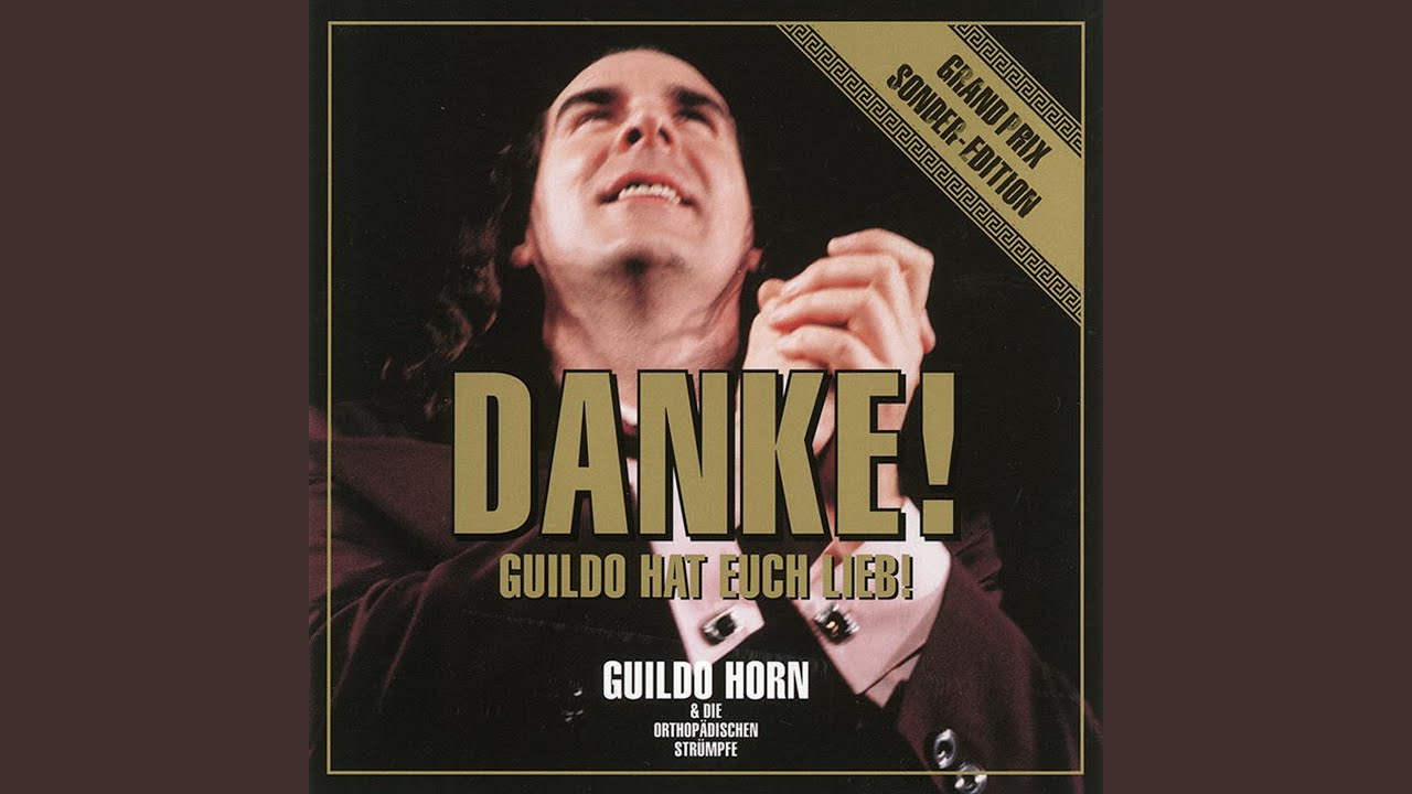 Guildo Horn – Guildo hat euch lieb