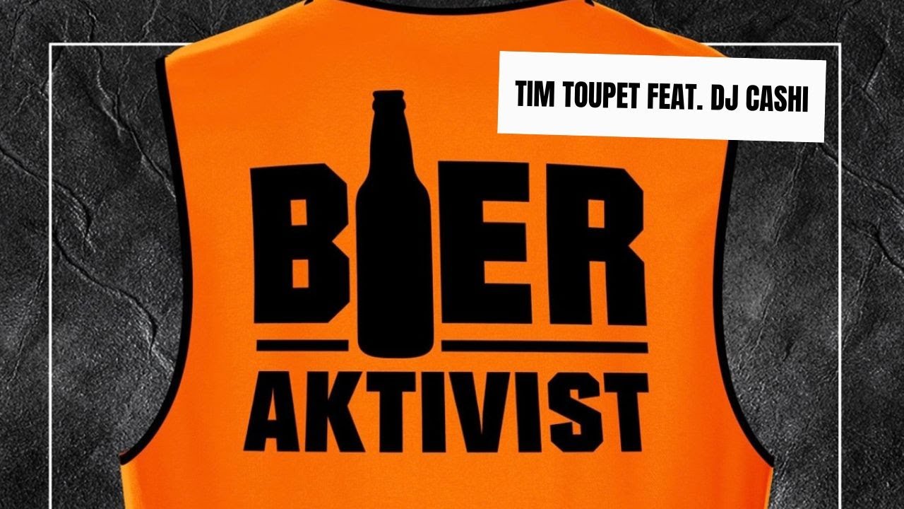 Tim Toupet feat. DJ Cashi – Bieraktivist