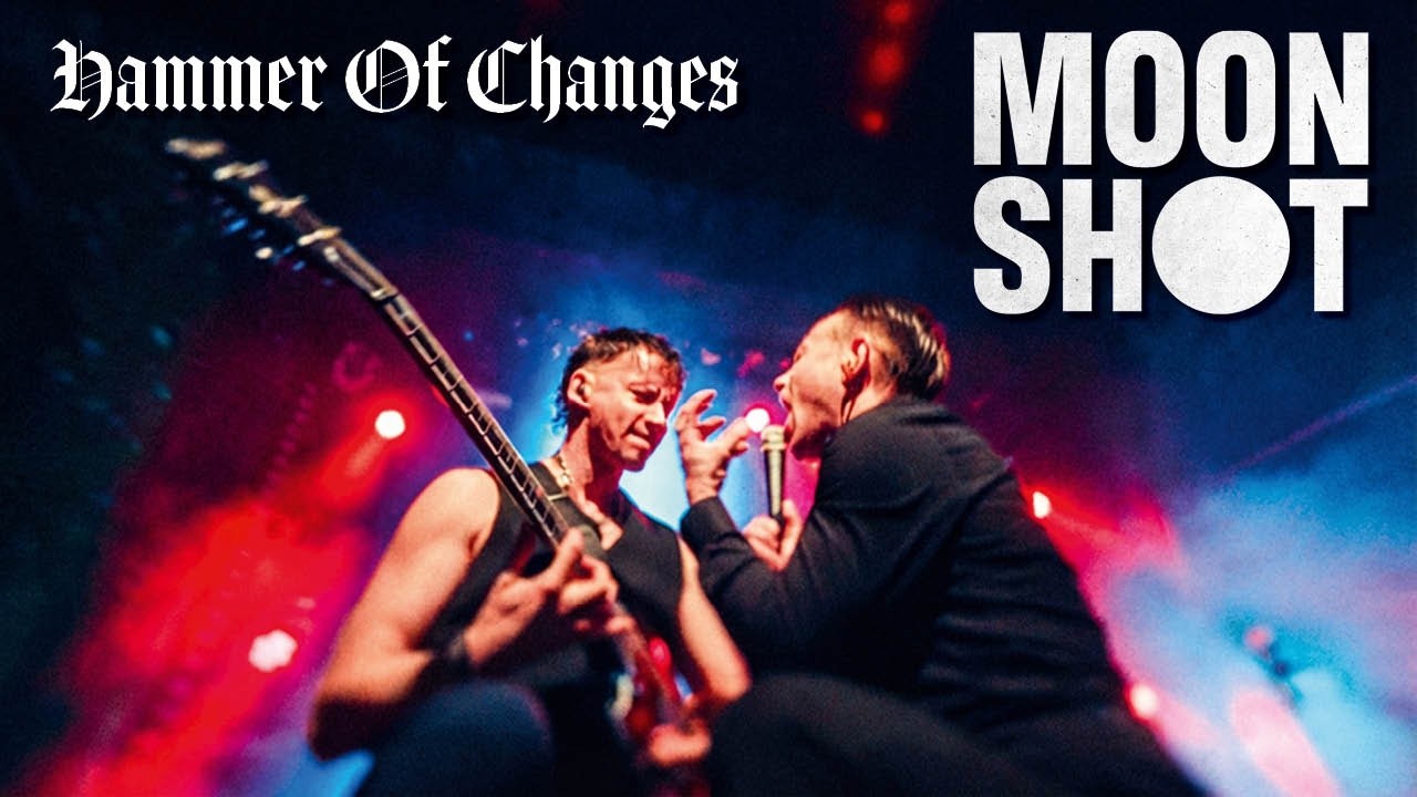 Video starten: Moon Shot – Hammer Of Changes