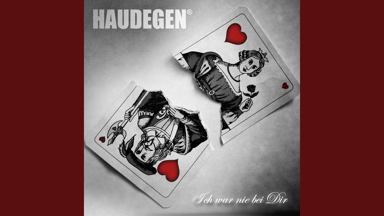 Video starten: Haudegen – Ich war nie bei dir