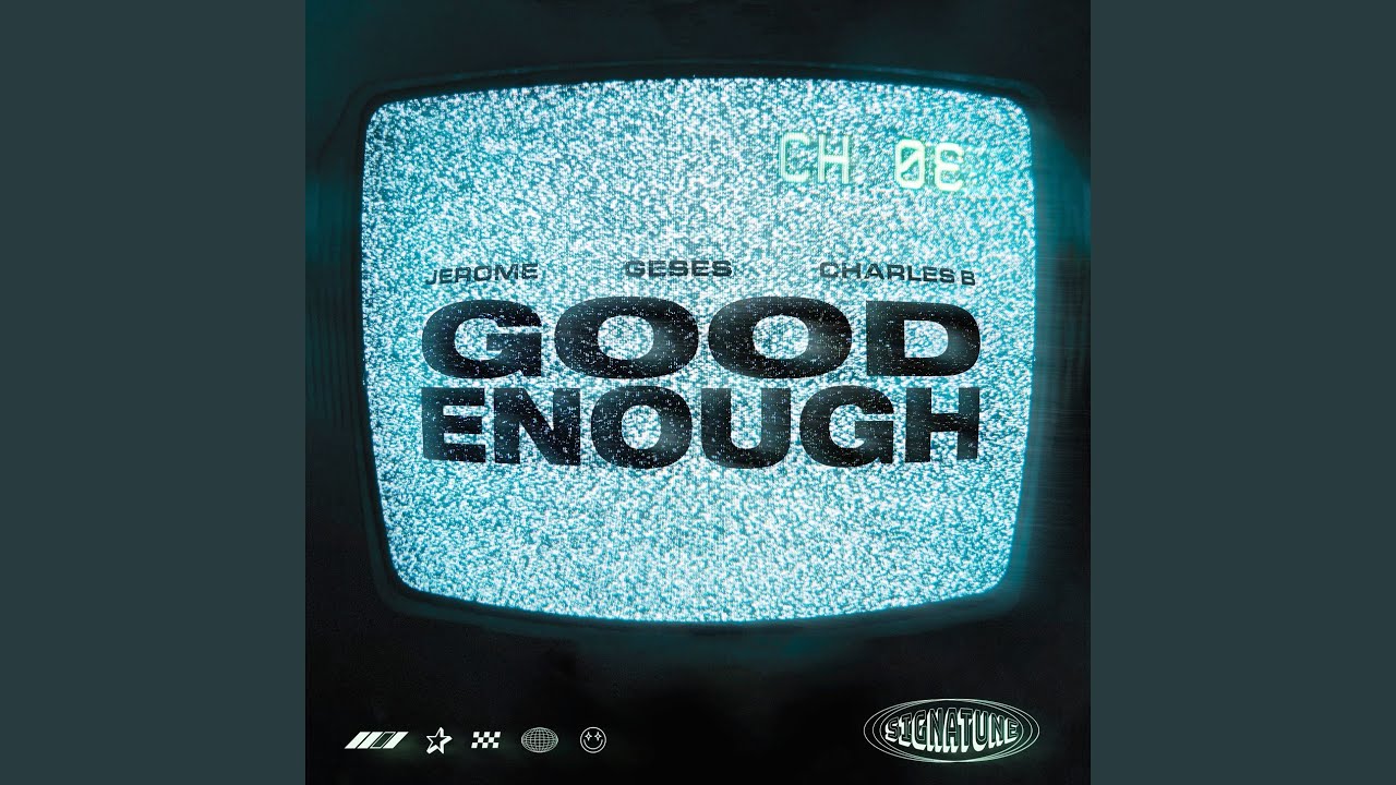 Video starten: Jerome, GESES & Charles B – Good Enough