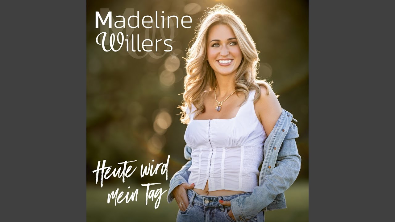 Video starten: Madeline Willers – Heute wird mein Tag