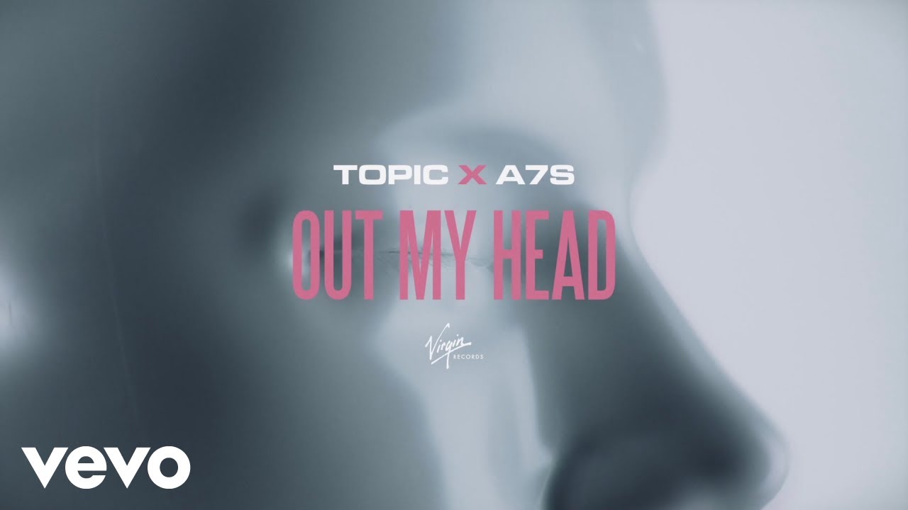 Topic & A7S – Out My Head