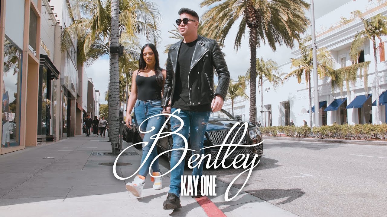 Kay One – Bentley